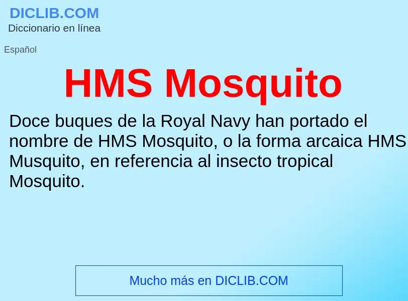 Что такое HMS Mosquito - определение