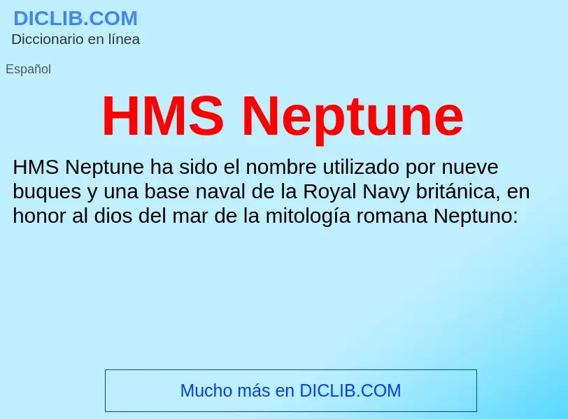 Что такое HMS Neptune - определение