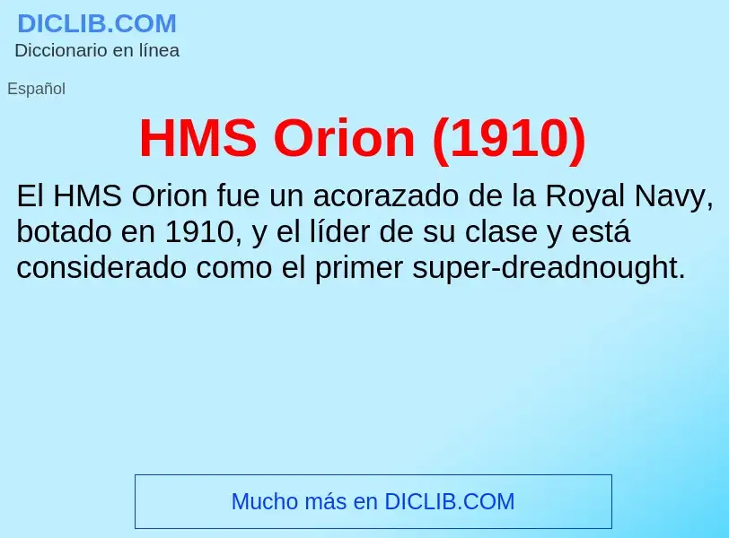 Что такое HMS Orion (1910) - определение