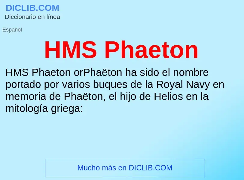 Что такое HMS Phaeton - определение