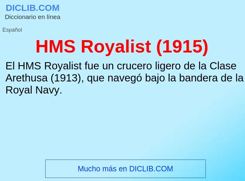 Что такое HMS Royalist (1915) - определение