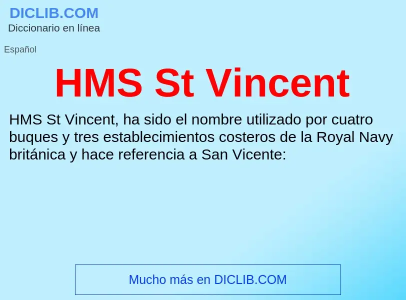 Что такое HMS St Vincent - определение