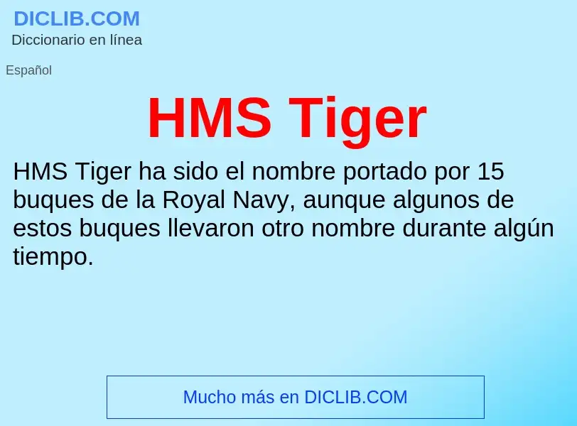 Что такое HMS Tiger - определение