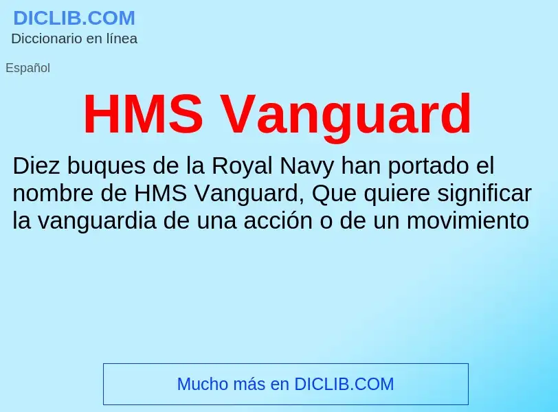 Что такое HMS Vanguard - определение