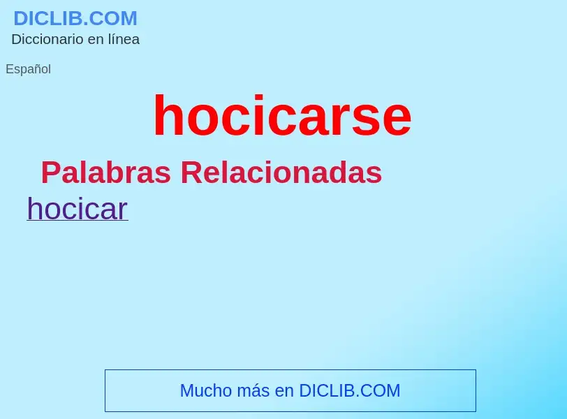 What is hocicarse - definition