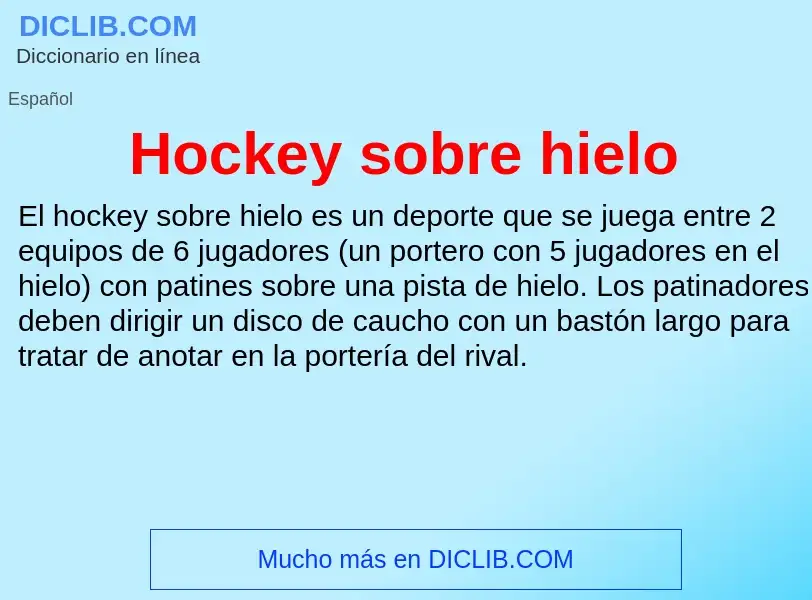 Что такое Hockey sobre hielo - определение