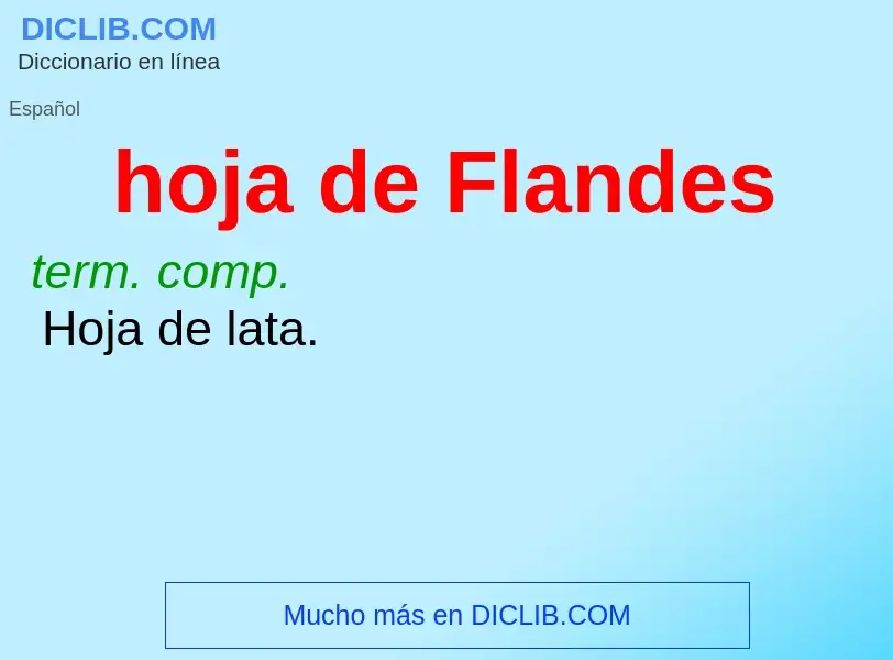 Wat is hoja de Flandes - definition