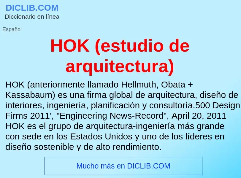 Что такое HOK (estudio de arquitectura) - определение