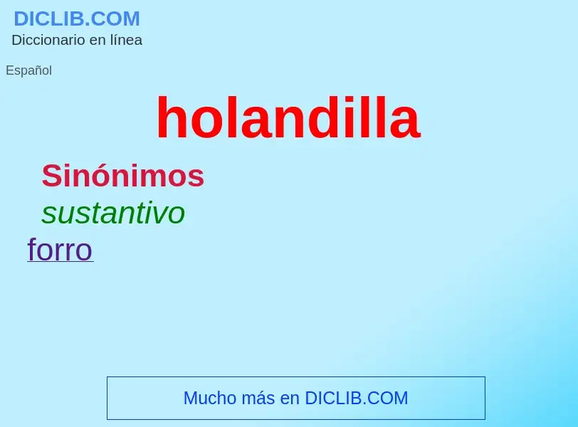 ¿Qué es holandilla? - significado y definición