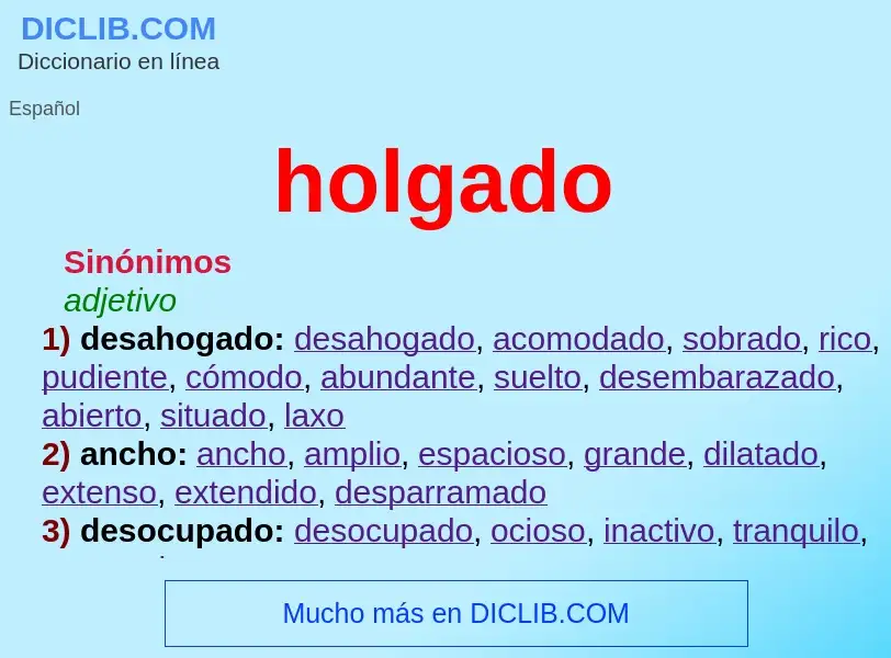 Wat is holgado - definition