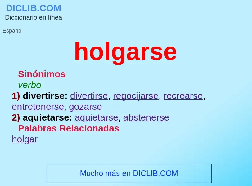 O que é holgarse - definição, significado, conceito