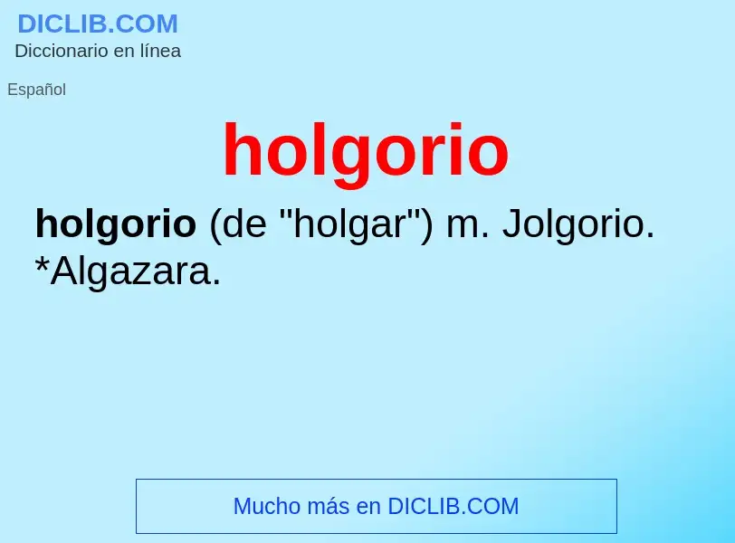 Wat is holgorio - definition