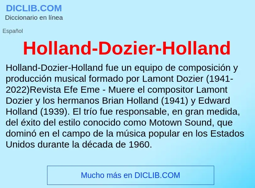 Что такое Holland-Dozier-Holland - определение