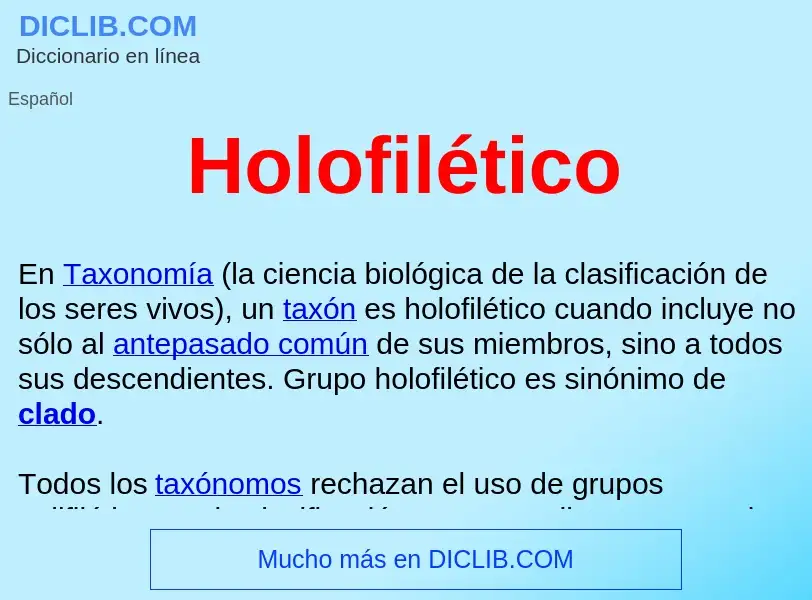 ¿Qué es Holofilético ? - significado y definición