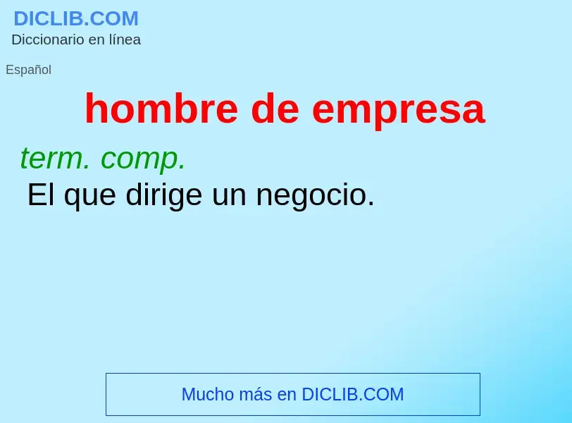 ¿Qué es hombre de empresa? - significado y definición