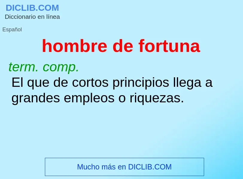 ¿Qué es hombre de fortuna? - significado y definición