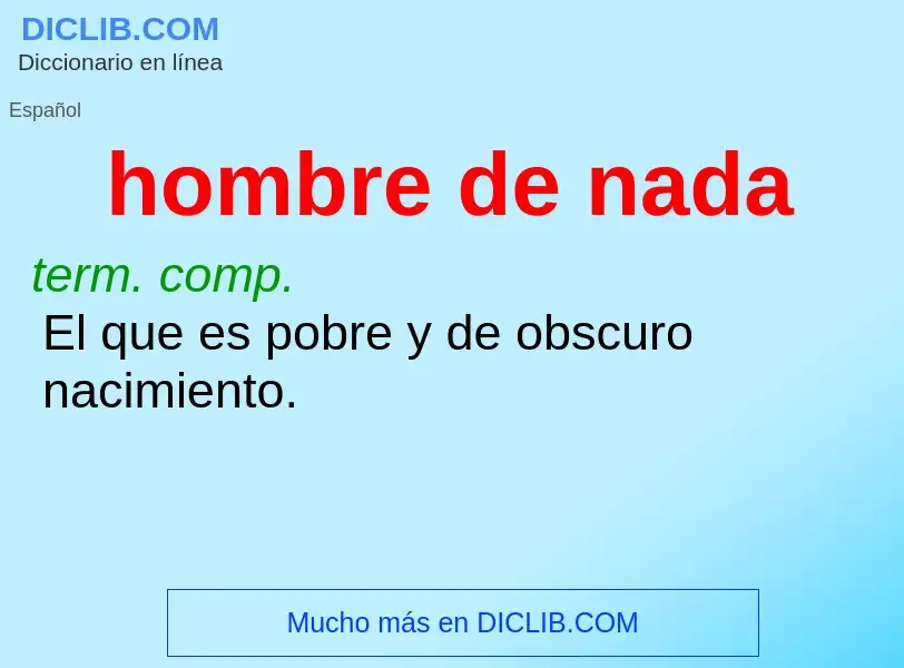 Wat is hombre de nada - definition