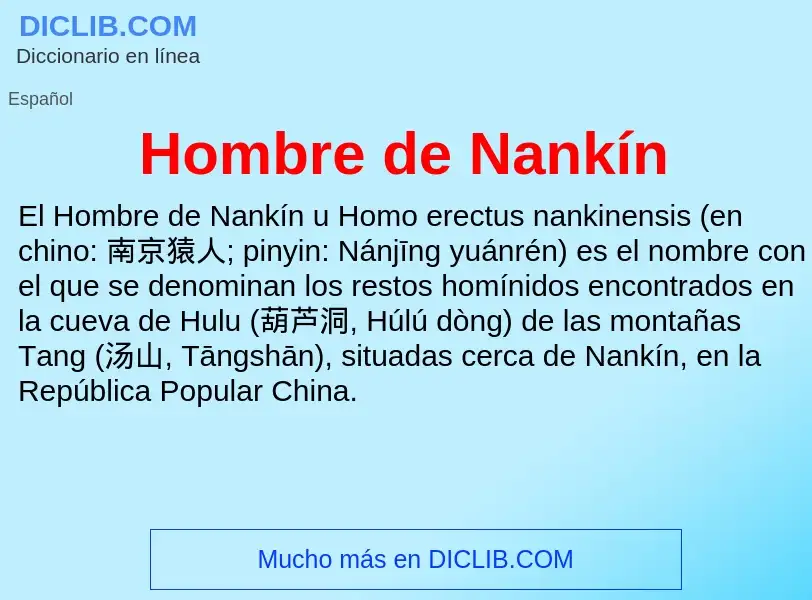 Что такое Hombre de Nankín - определение