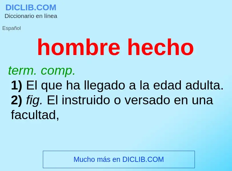 What is hombre hecho - definition