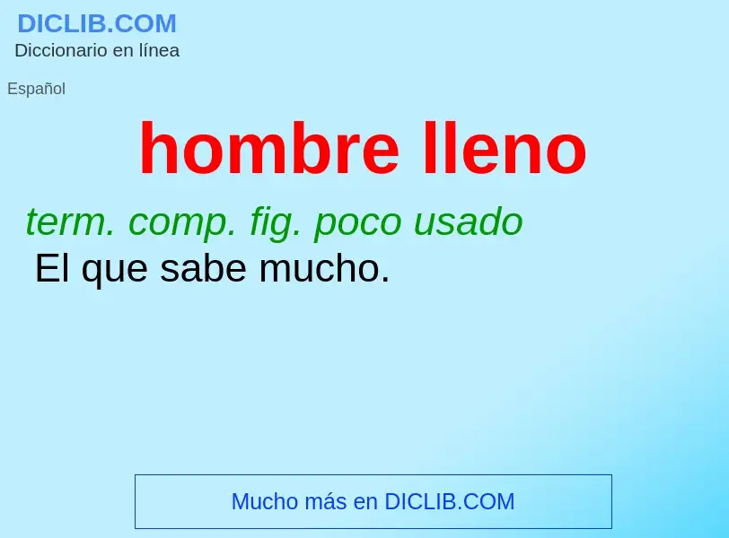 What is hombre lleno - definition