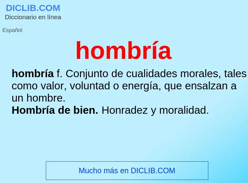 Wat is hombría - definition