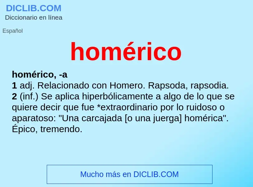 What is homérico - meaning and definition