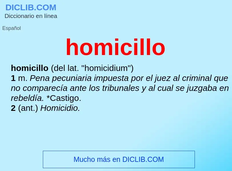 Что такое homicillo - определение