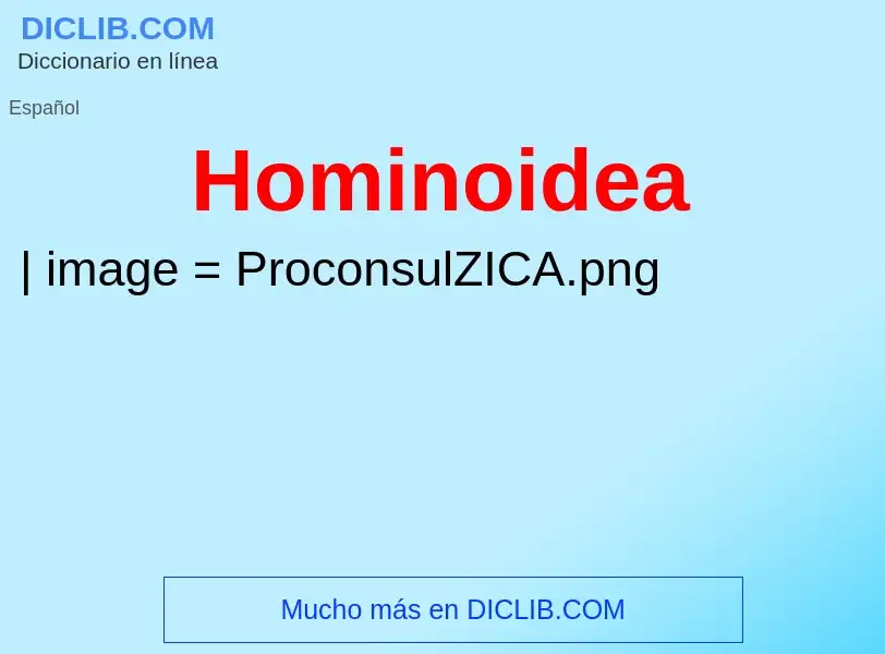 ¿Qué es Hominoidea? - significado y definición