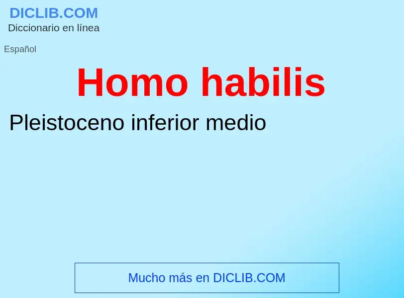 Wat is Homo habilis - definition