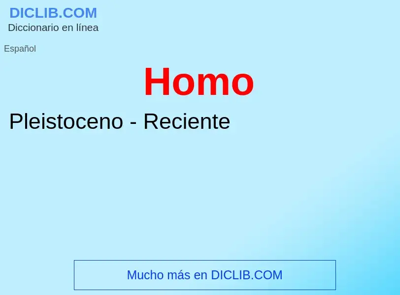 ¿Qué es Homo? - significado y definición