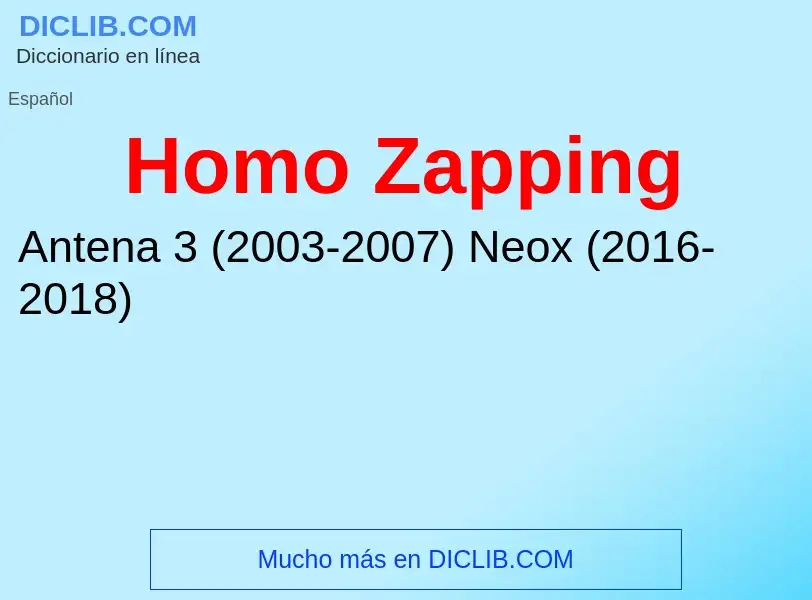 ¿Qué es Homo Zapping? - significado y definición