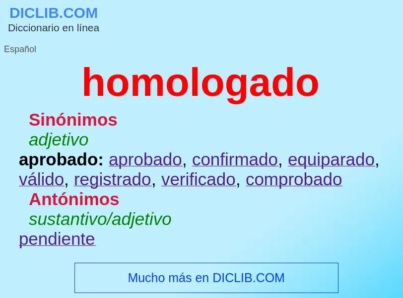 What is homologado - meaning and definition