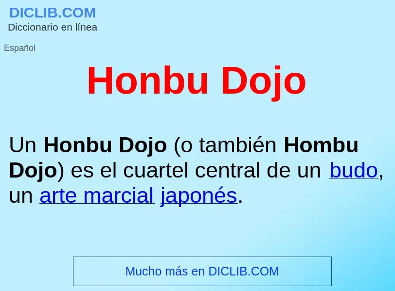 ¿Qué es Honbu Dojo ? - significado y definición