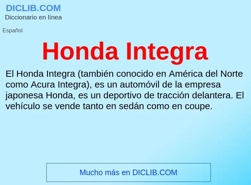 O que é Honda Integra - definição, significado, conceito