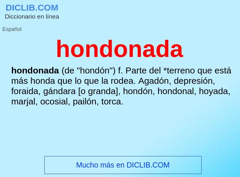 ¿Qué es hondonada? - significado y definición