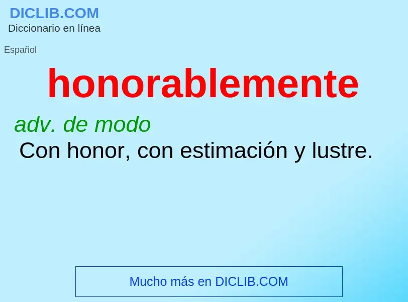 What is honorablemente - definition