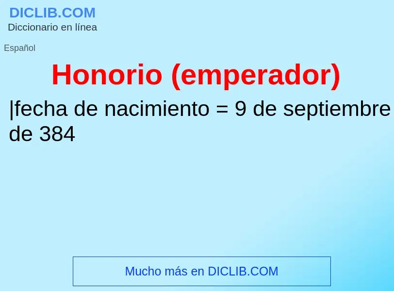 ¿Qué es Honorio (emperador)? - significado y definición