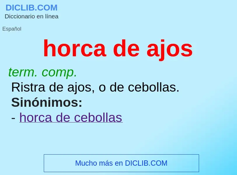 Wat is horca de ajos - definition