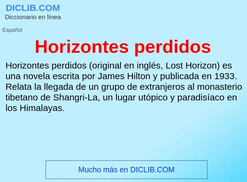 Che cos'è Horizontes perdidos - definizione