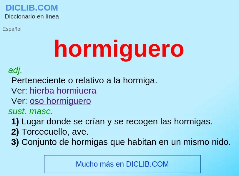 Was ist hormiguero - Definition