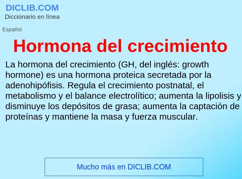 ¿Qué es Hormona del crecimiento? - significado y definición