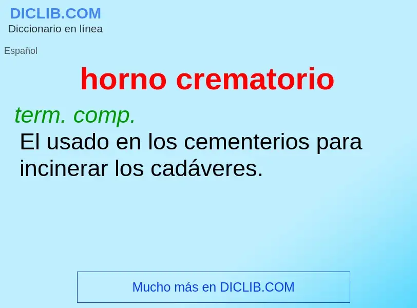 Was ist horno crematorio - Definition