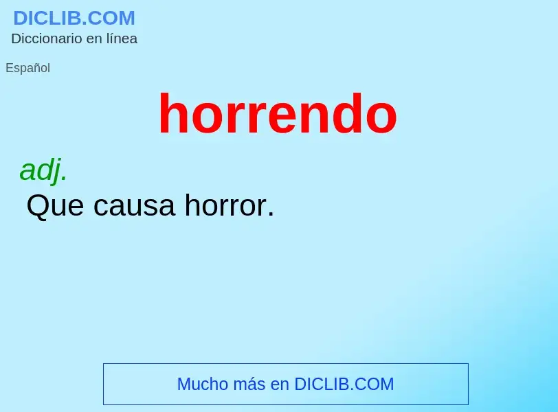 Wat is horrendo - definition