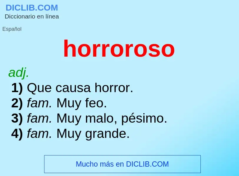 What is horroroso - definition