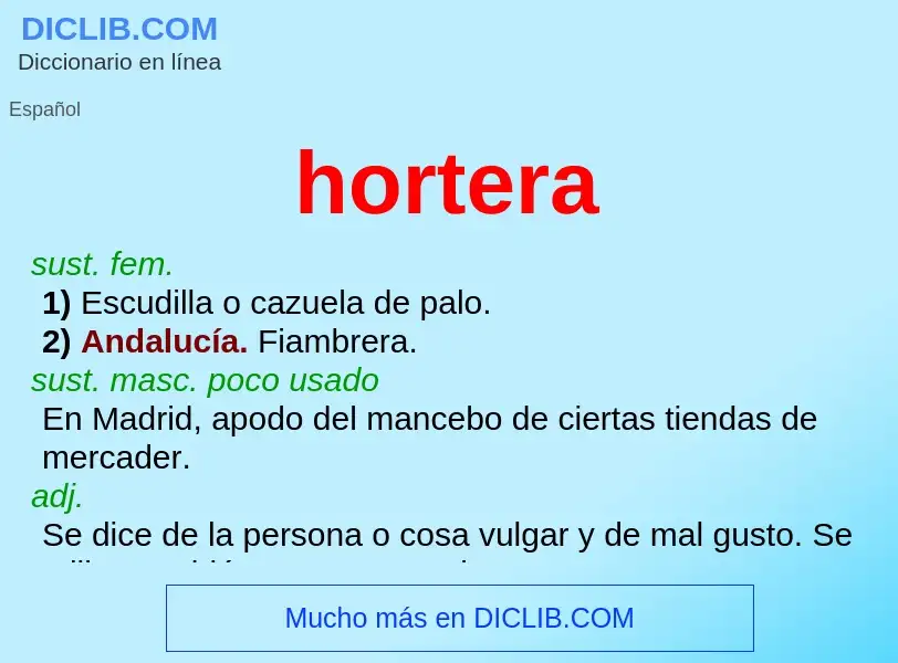 Wat is hortera - definition