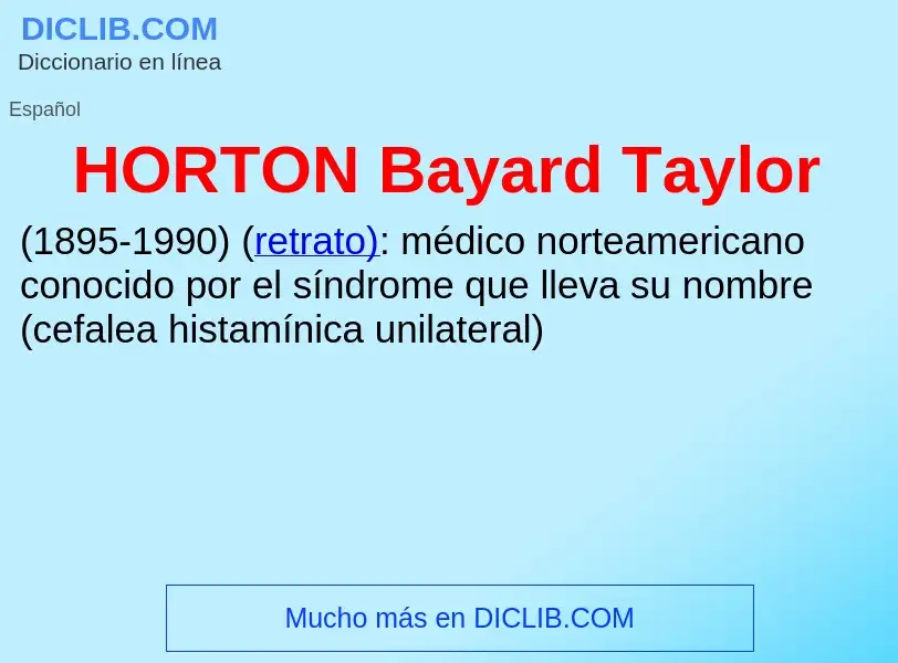 Что такое HORTON Bayard Taylor - определение