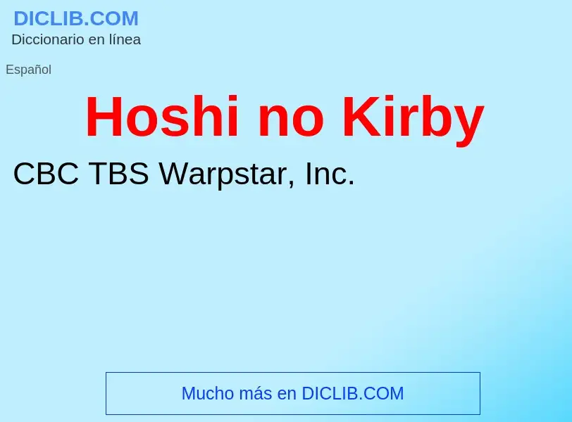 ¿Qué es Hoshi no Kirby? - significado y definición