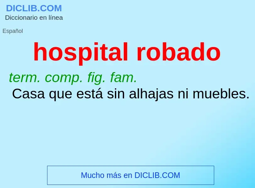 What is hospital robado - definition