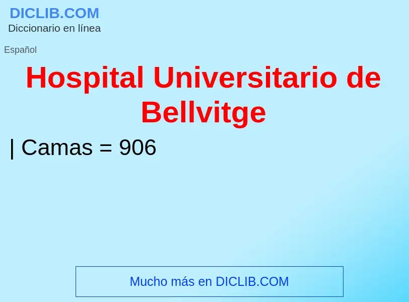 What is Hospital Universitario de Bellvitge - definition