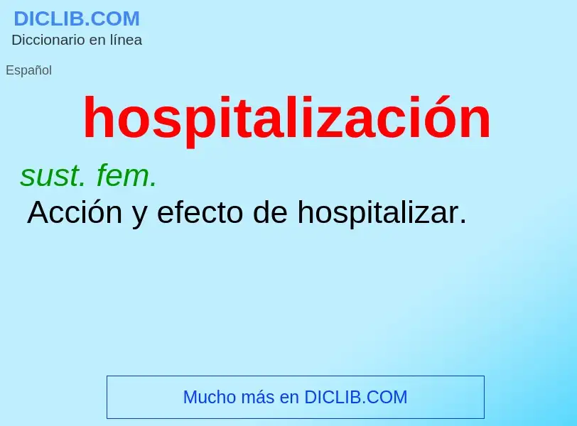 Qu'est-ce que hospitalización - définition